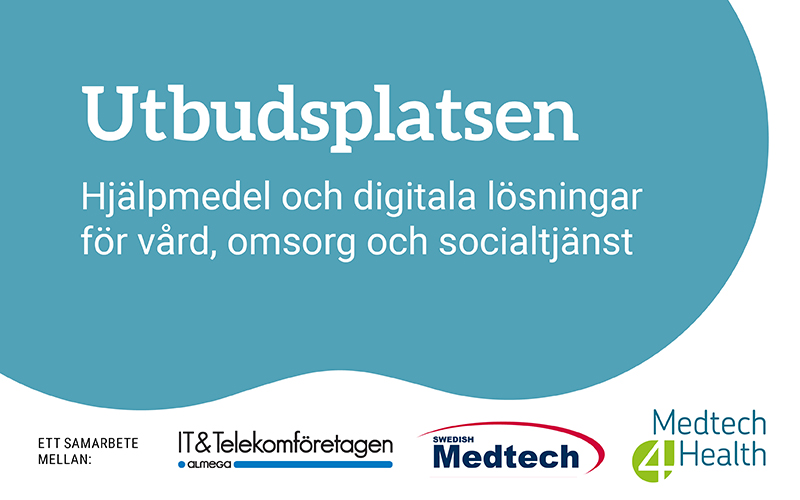 Utbudsplatsen: Ett samarbete medllen TechSverige, Swedish Medtech, Medtech4Health