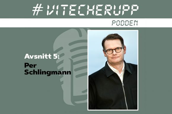 Per Schlingmann i Vitecherupp-podden